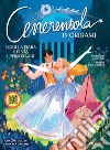 Cenerentola in origami libro