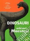 Dinosauri. Erbivori maestosi libro