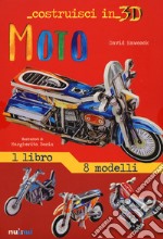 Moto. Costruisci in 3D. Ediz. a colori. Con gadget libro