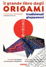 Il grande libro degli origami tradizionali giapponesi. Nuova ediz. libro