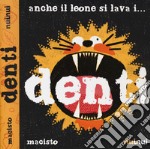 Anche il leone si lava... i denti. Ediz. a colori libro