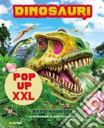 Dinosauri pop-up XXL. Ediz. a colori libro