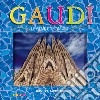 Gaudi le genie et son art. Ediz. illustrata libro