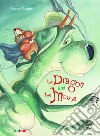 The dragon and the mouse. Ediz. a colori libro