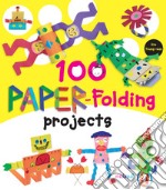 100 paper-folding projects. Ediz. a colori libro