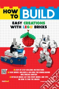 How to build easy creations with Lego bricks libro