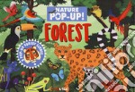 Forest. Nature pop-up! Ediz. a colori libro