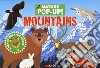 Mountains. Nature pop-up! Ediz. a colori libro