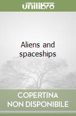 Aliens and spaceships