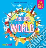 Around the world. Ediz. a colori libro