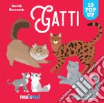 Gatti. Sorprendenti pop up. Ediz. a colori