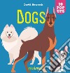 Dogs. Ediz. a colori libro