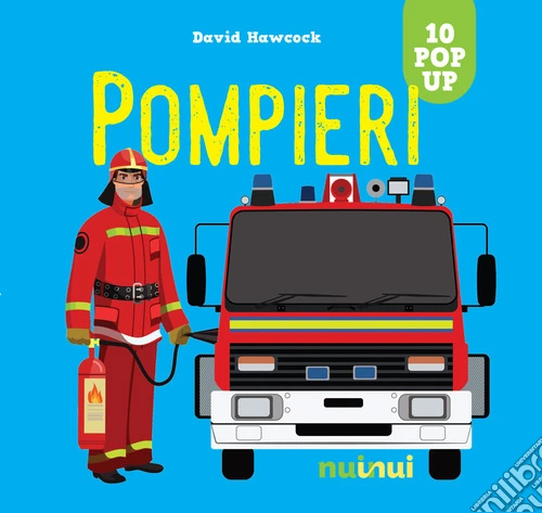 Pompieri. Ediz. a colori