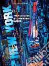 New York. Un secolo di fotografie aeree. Ediz. illustrata libro