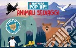 Animali selvaggi. Natura pop up! Ediz. a colori libro