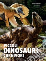 Piccoli dinosauri carnivori libro