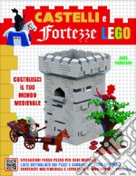 Castelli e fortezze Lego. Costruisci il tuo mondo medievale. Ediz. illustrata. Con Contenuto digitale per accesso on line libro