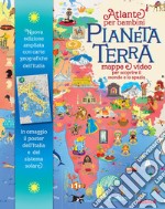 Pianeta Terra. Atlante per bambini. Mappe & video per scoprire il mondo e lo spazio. Ediz. ampliata. Con QR Code. Con 2 Poster