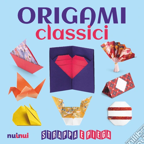 Origami classici. Strappa e piega. Con QR Code