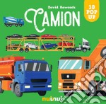 Camion. Sorprendenti pop-up! Ediz. a colori libro