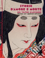 Storie d'amore e morte del teatro giapponese libro