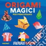 Origami magici per principianti. Strappa e piega libro