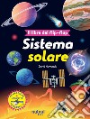 Il sistema solare. Il libro dei flip-flap. Ediz. a colori libro di Hawcock David