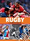 Rugby. I momenti magici libro