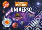 Universo. Natura pop up! Ediz. a colori libro