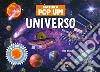 Universo. Natura pop up! Ediz. a colori libro