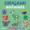 Origami animali. Strappa e piega. Ediz. a colori. Con QR Code libro