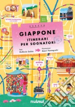 Giappone. Itinerari per sognatori