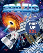 Spazio pop-up XXL. Nuova ediz. libro