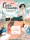 Io sono Coco Chanel. La mia vita tra genio e creatività libro