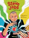 Io sono Steve Jobs. La mia vita da genio visionario libro di Bertolazzi Alberto