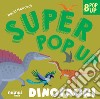 Dinosauri. Super pop-up! Ediz. a colori libro di Hawcock David