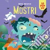 Mostri. Sorprendenti pop up. Ediz. a colori libro