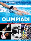 Olimpiadi. 115 momenti magici libro