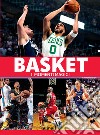 Basket. I momenti magici. Nuova ediz. libro