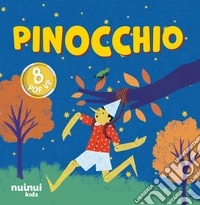 Pinocchio. Fiabe pop up. Ediz. a colori libro