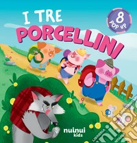 I tre porcellini. Fiabe pop up. Ediz. a colori libro