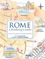 Rome. A walking guide. Fun facts and little discoveries libro