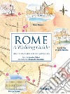 Rome. A walking guide. Fun facts and little discoveries libro
