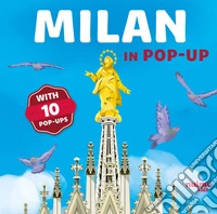 Milan in pop-ups. Ediz. a colori libro