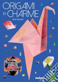 Origami di charme. Con QR Code libro