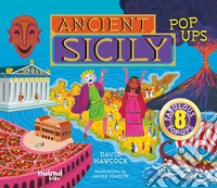 Ancient Sicily. Ancient civilisations pop-ups. Ediz. a colori libro