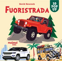 Fuoristrada. Sorprendenti pop up libro