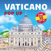 Vaticano. Viaggi in pop up libro