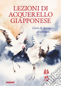 Lezioni di acquerello giapponese. Dipingere animali libro