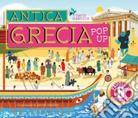 Antica Grecia. Libro pop up. Ediz. a colori libro